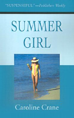 Summer Girl: A Novel of Suspense
